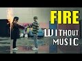BTS - Fire (#WITHOUTMUSIC Parody)