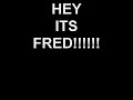 FRED SUCKS