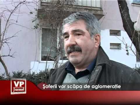 Şoferii vor scăpa de aglomeraţie