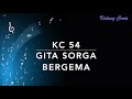 KC 54 Gita Sorga Bergema