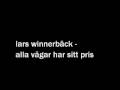 Lars Winnerbäck - Alla Vägar Har Sitt Pris