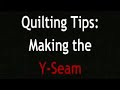 Quilting Tip Making The Y-Seam Easy