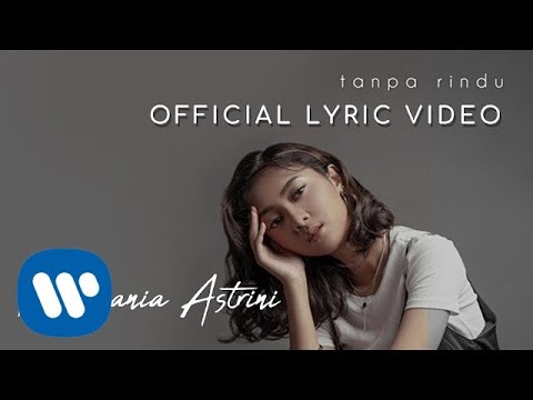 Rahmania Astrini - Tanpa Rindu (Official Lyric Video)