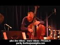 5e route bleue + peter herbert - tvjazz.tv

katia makdissi warren - composition
marianne trudel - piano
ismael fencioglu - oud et voix
peter herbert - contrebasse
patrick graham - percussions

l'off festival de jazz de montr�al
mardi 17 juin / tuesday june 17
lion d'or
montr�al - canada

plus des videos - more videos : tvjazz.tv 
par/by sortiesjazznights.com