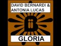 David Bernardi & Antonia Lucas Gloria Video and Lyrics