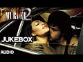 Murder 2 Full Songs JUKEBOX (Audio) | Hale Dil, Phir Mohabbat, Aye Khuda | T-Series Murder 2 Full Songs JUKEBOX (Audio) | Hale Dil, Phir Mohabbat, Aye Khuda | T-Series