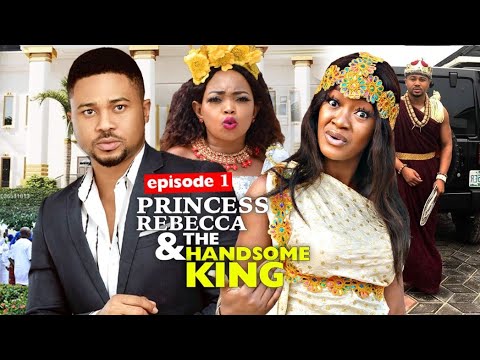 PRINCESS REBECCA & THE HANDSOME KING season 1 = 2020 Rebecca Nollywood Movies