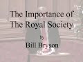 Bill Bryson: Why The Royal Society is so important - 350th Anniversary Celebration Lecture