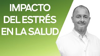 Cómo Afecta el ESTRÉS en la SALUD: ¿Produce ENFERMEDADES? Cómo Afecta el ESTRÉS en la SALUD: ¿Produce ENFERMEDADES?