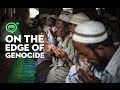 On the edge of genocide