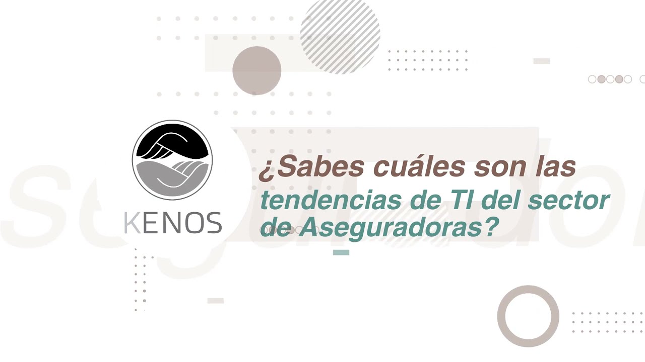 Tendencias de TI del sector Aseguradoras