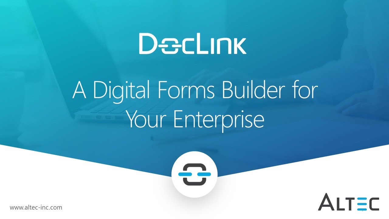 DocLink by Altec - Smart Form Toolkit - A digital forms builder for your enterprise