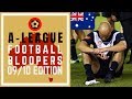 A-LEAGUE FOOTBALL BLOOPERS 2009/10
