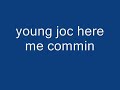 mix wit young joc hear me commin n jody breeze ft too short