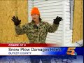 Snow Plow Sends Debris into Home