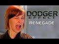 Dodger Effect - Renegade
