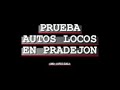 autos locos pradejon
