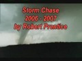 Storm Chase 2006-2007 by Robert Prentice