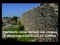 CASTELLO DI OXENA- 2a parte - escursione archeo-naturalistic