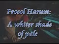 Procol Harum - A Whiter Shade of Pale by Artons Procol Harum - A Whiter Shade of Pale by Artons