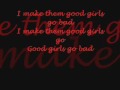 Good Girls Go Bad Lyrics