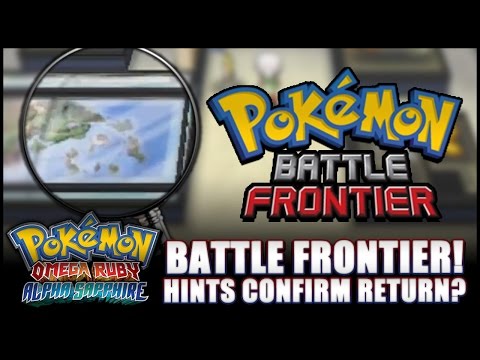Pokémon Omega Ruby and Alpha Sapphire: News - Battle Frontier CONFIRMED? Hints at potential return!