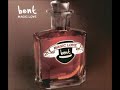 Bent - Magic Love (Album Version) Track from album -