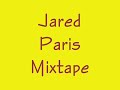 Jared Paris Mixtape