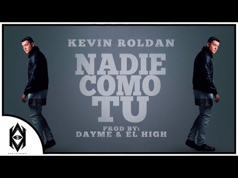 Nadie Como Tú (Eres Mi Droga) Kevin Roldan