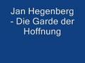 Jan Hegenberg - Die Garde der hoffnung