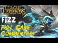 League of Legends - AP Fizz Full Game Commentary