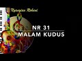 NR 31 Malam Kudus, Sunyi Senyap