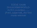 world auto co eddie vaan shaw[guitar] eddie shaw[sax] vern taylor [drum] ron scott [keyboard] shorty[bass]