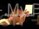 Rayvon - My Bad Rayvon - My Bad