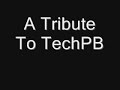 A Tribute To TechPB