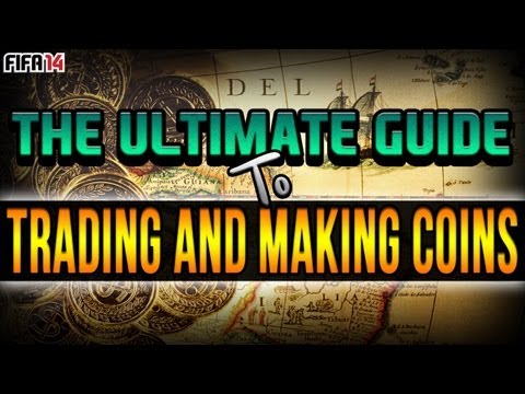 The Ultimate Guide To Trading and Making Coins on FIFA 14 Ultimate Team! | 17 Trading Techniques!