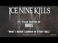 Ice Nine Kills – What I Never Learned In Study Hall