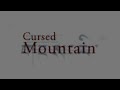 Cursed Mountain - Ng?n núi b? nguy?n r?a