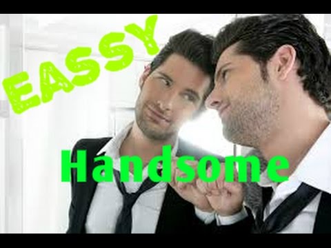 how to become handsome