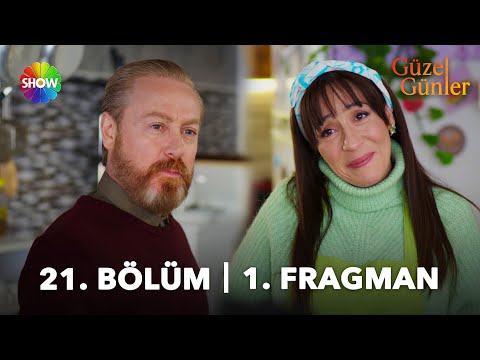 Güzel Günler 21. Bölüm Fragmanı                                                                                                                                                                                                                           