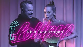 NK - Lollipop (ft. Juan Magan)
