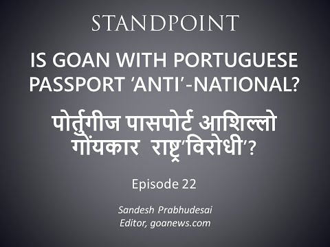 IS GOAN WITH PORTUGUESE PASSPORT ‘ANTI’-NATIONAL?