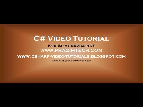 attribute - Complete 60 part c# series: www.youtube.com/playlist?list=PLAC325451207E3105&feature=view_all My Blog: www.csharp-video-tutorials.blogspot.co.uk In this part...