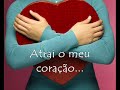 Atrai o Meu cora��o