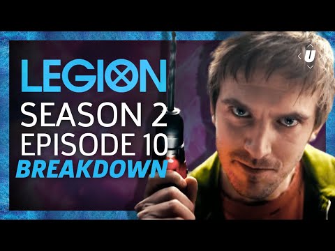 Legion Season 2: Episode 10 Breakdown!