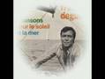 Le temps passe mais les jolies chansons sont toujours l�. //Fran�ois Deguelt - le bal de la marine -