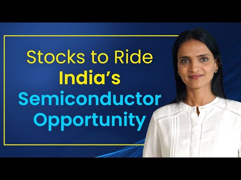 Stocks to Ride India's Semiconductor Opportunity