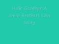Hello Goodbye A Jonas Brothers Love Story Chp. 13