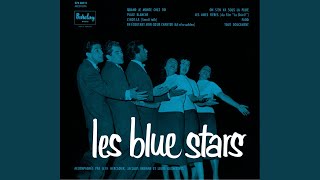 Les Blue Stars - Quand je monte chez toi (1957)