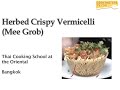 Mee Grob - Thai Vermicelli Nest filled with Pork Mixture